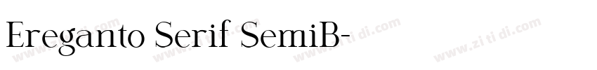 Ereganto Serif SemiB字体转换